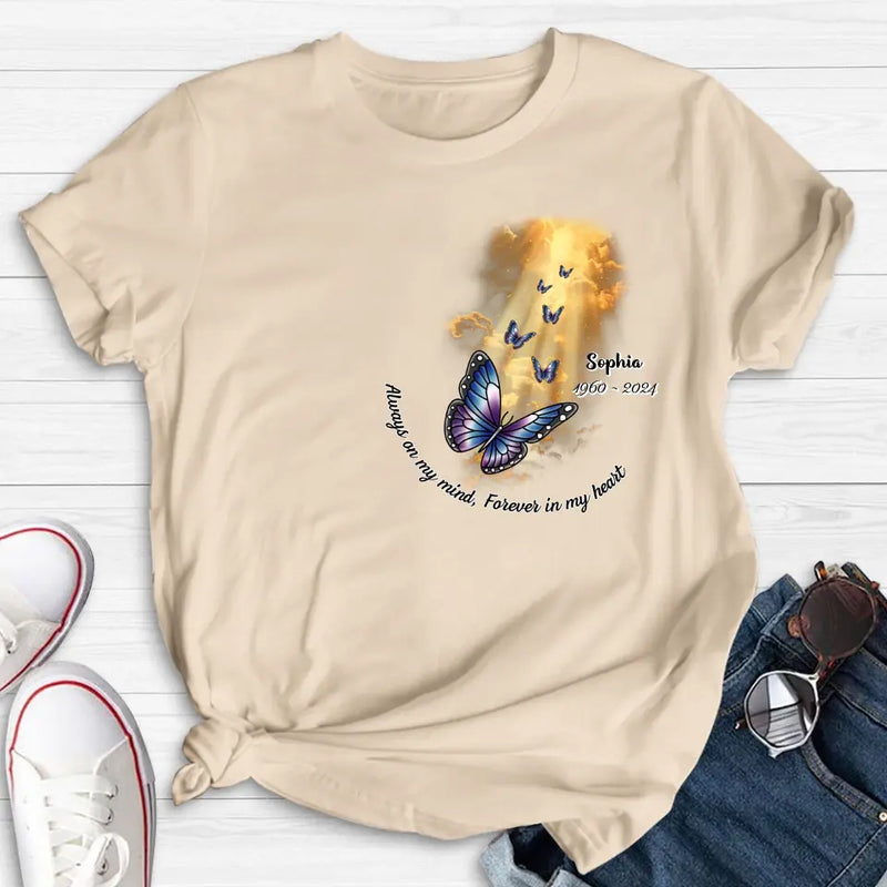 Personalized Butterfly Shirt/Hoodie - Memorial Gift Idea - Always On My Mind, Forever In My Heart