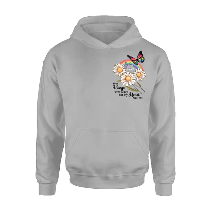 Custom Personalized Memorial Shirt/Hoodie - Memorial  Gift Idea for Mother's Day/Father's Day - Your Wings Were Ready But My Heart Was Not