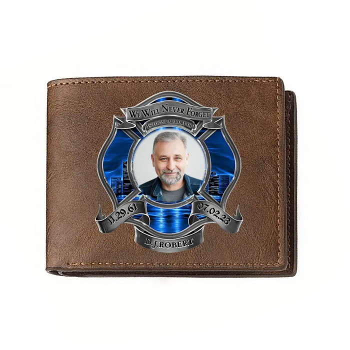 Custom Personalized Memorial Firefighter Leather Wallet - Memorial Gift Idea for Father's Day - We Will Never Forget