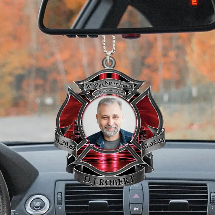 Personalized Memorial Firefighter Acrylic Ornament - Memorial Gift Idea for Father's Day - We Will Never Forget