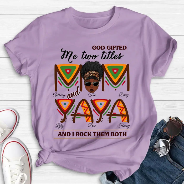 Custom Personalized Mom/Grandma Shirt/ Hoodie - Upto 4 Kids & 4 Grandkids - Mother's Day Gift Idea for Mom/Grandma - God Gifted Me Two Titles