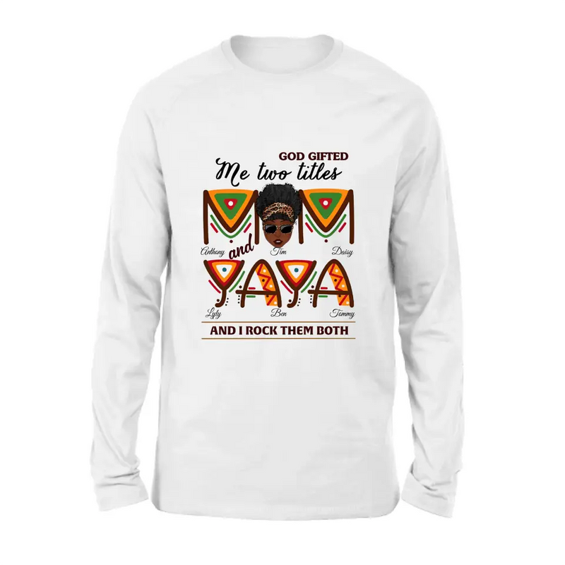 Personalized Mom/Grandma Shirt/Hoodie - Up to 4 Kids & 4 Grandkids - Mother's Day Gift Idea for Mom/Grandma - God Gifted Me Two Titles