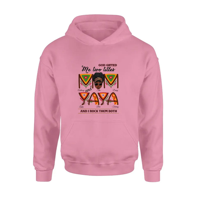 Personalized Mom/Grandma Shirt/Hoodie - Up to 4 Kids & 4 Grandkids - Mother's Day Gift Idea for Mom/Grandma - God Gifted Me Two Titles