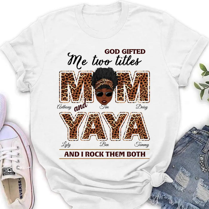 Custom Personalized Mom/Grandma Shirt/ Hoodie - Upto 4 Kids & 4 Grandkids - Mother's Day Gift Idea for Mom/Grandma - God Gifted Me Two Titles