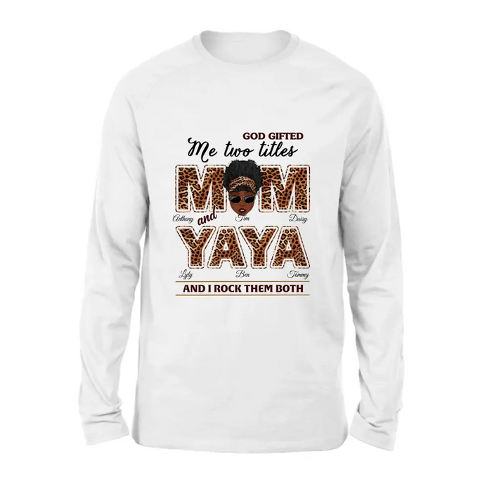 Custom Personalized Mom/Grandma Shirt/ Hoodie - Upto 4 Kids & 4 Grandkids - Mother's Day Gift Idea for Mom/Grandma - God Gifted Me Two Titles