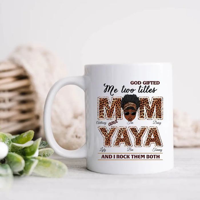 Custom Personalized Mom/Grandma Coffee Mug - Upto 4 Kids & 4 Grandkids - Mother's Day Gift Idea for Mom/Grandma - God Gifted Me Two Titles