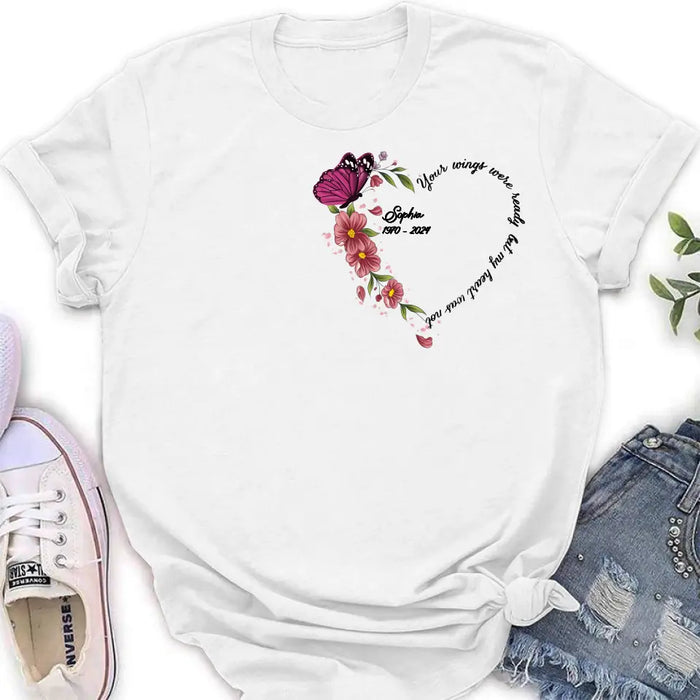 Custom Personalized Memorial Butterfly Shirt/ Hoodie - Memorial Gift Idea for Mother's Day/Father's Day - Your Wings Were Ready But My Heart Was Not