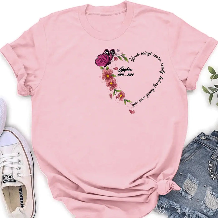 Custom Personalized Memorial Butterfly Shirt/ Hoodie - Memorial Gift Idea for Mother's Day/Father's Day - Your Wings Were Ready But My Heart Was Not