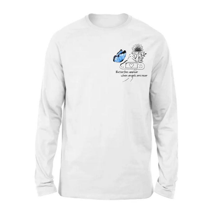 Custom Personalized Memorial Unisex T-shirt/ Long Sleeve/ Sweatshirt/ Hoodie - Memorial Gift Idea - Butterflies Appear When Angels Are Near