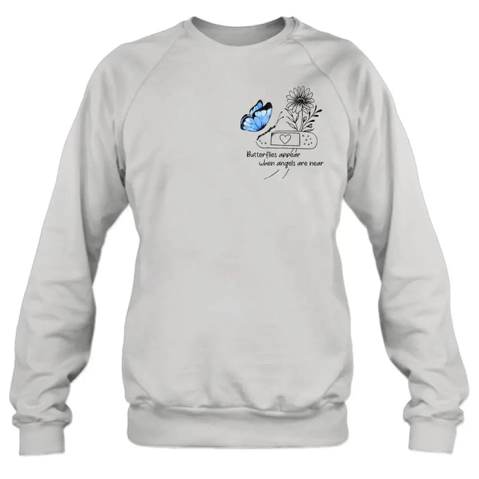 Custom Personalized Memorial Unisex T-shirt/ Long Sleeve/ Sweatshirt/ Hoodie - Memorial Gift Idea - Butterflies Appear When Angels Are Near