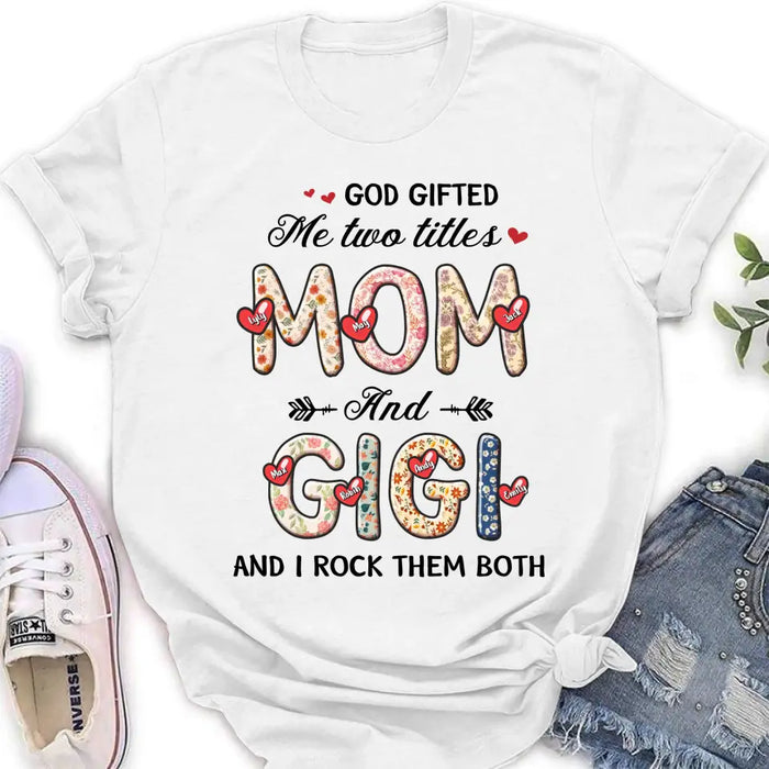 Custom Personalized Grandma Shirt/Hoodie - Upto 7 Kids & 7 Grandkids - Mother's Day Gift Idea for Grandma/Mom  - God Gifted Me Two Titles