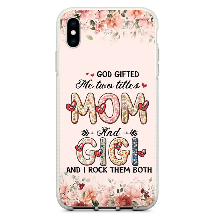 Custom Personalized Grandma Phone Case - Upto 7 Kids & 7 Grandkids - Mother's Day Gift Idea for Grandma/Mom - God Gifted Me Two Titles - Case for iPhone/Samsung