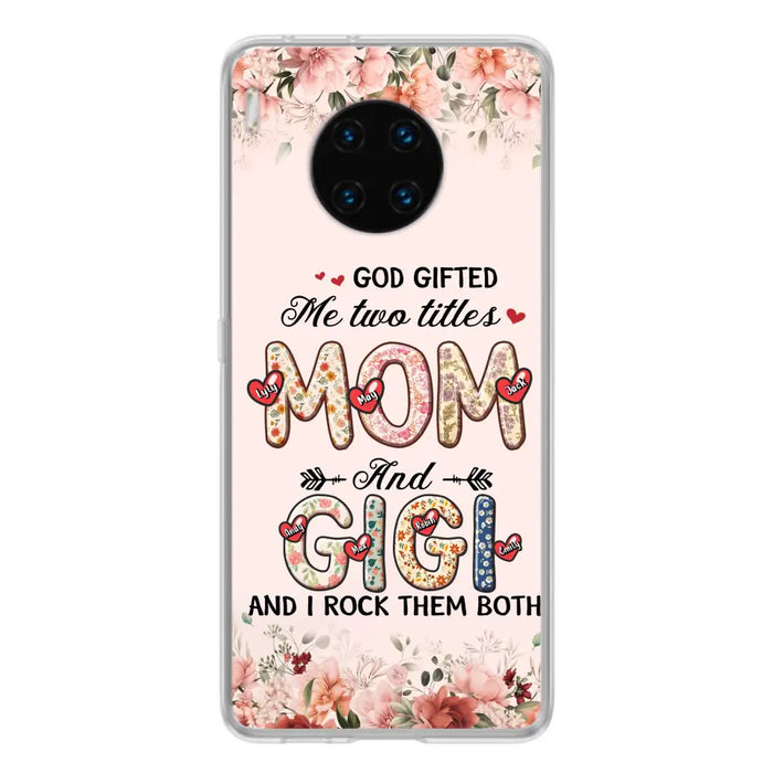 Custom Personalized Grandma Phone Case - Upto 7 Kids & 7 Grandkids - Mother's Day Gift Idea for Grandma/Mom - God Gifted Me Two Titles - Case for Xiaomi/Oppo/Huawei