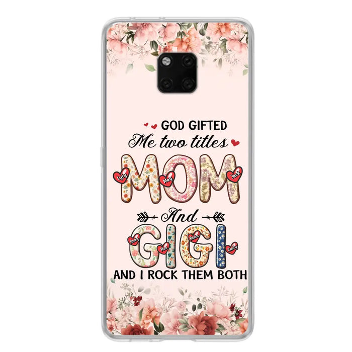 Custom Personalized Grandma Phone Case - Upto 7 Kids & 7 Grandkids - Mother's Day Gift Idea for Grandma/Mom - God Gifted Me Two Titles - Case for Xiaomi/Oppo/Huawei