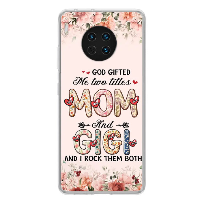 Custom Personalized Grandma Phone Case - Upto 7 Kids & 7 Grandkids - Mother's Day Gift Idea for Grandma/Mom - God Gifted Me Two Titles - Case for Xiaomi/Oppo/Huawei