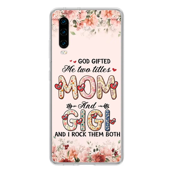 Custom Personalized Grandma Phone Case - Upto 7 Kids & 7 Grandkids - Mother's Day Gift Idea for Grandma/Mom - God Gifted Me Two Titles - Case for Xiaomi/Oppo/Huawei