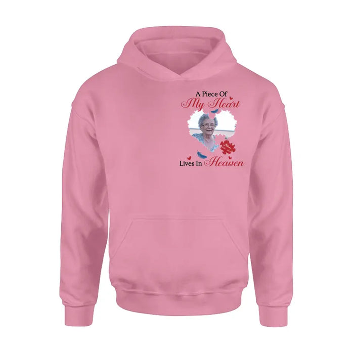 Custom Personalized Memorial Photo Shirt/ Hoodie - Memorial Gift Idea for Mother's Day/Father's Day - A Piece Of My Heart Lives In Heaven