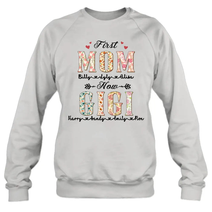 Custom Personalized Grandma Shirt/Hoodie - Mother's Day Gift Idea for Grandma/Mom - First Mom Now Grandma