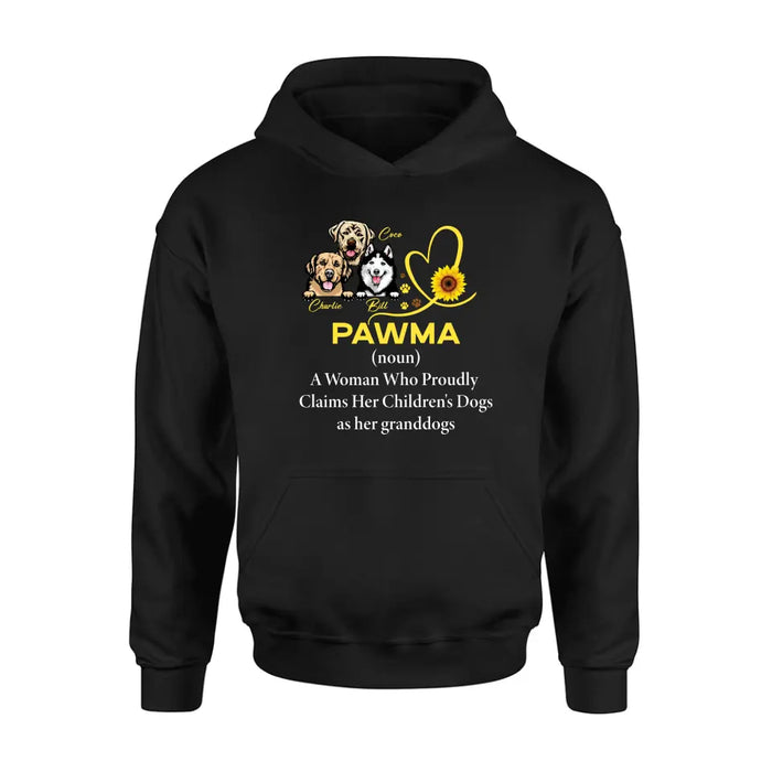 Custom Personalized Pawma Shirt/Hoodie - Gift For Dog Mom/ Mother's Day - Pawma A Woman Who Proudly Claims Her Children's Dogs As Her Granddogs