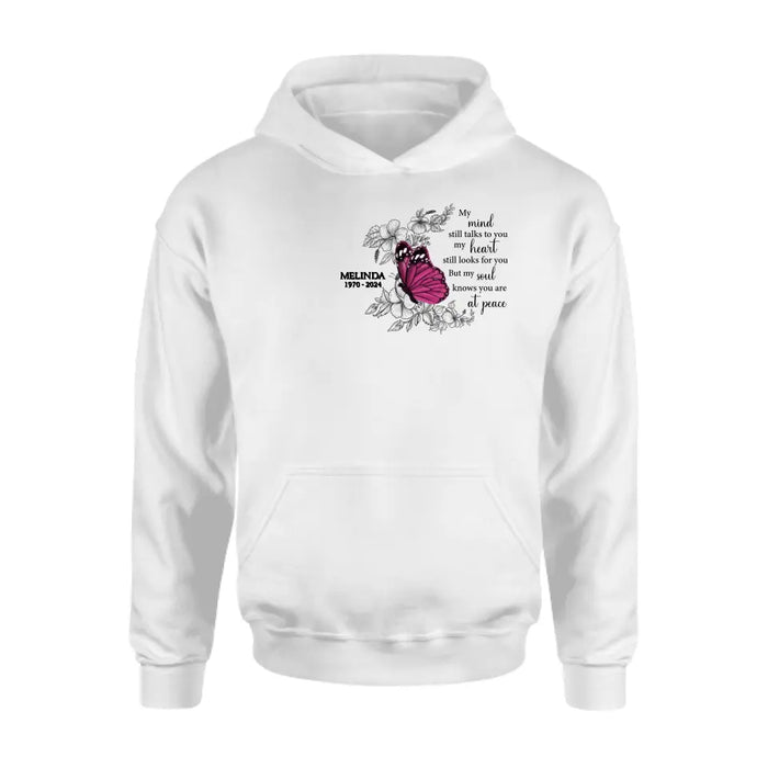 Custom Personalized Memorial Butterfly Shirt/ Hoodie - Memorial Gift Idea For Family Member/ Mother's Day/ Father's Day - My Soul Knows You Are At Peace