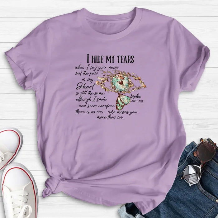 Custom Personalized Memorial Shirt/Hoodie - Memorial Gift Idea For Family Member - I Hide My Tears