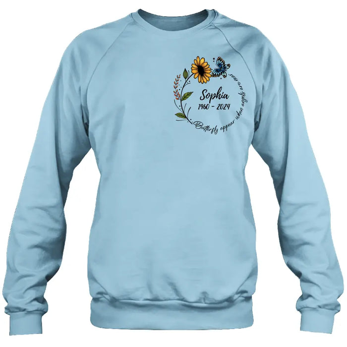 Custom Personalized Memorial T-shirt/ Long Sleeve/ Sweatshirt/ Hoodie - Memorial Gift Idea For Family Member - Butterflies Appear When Angels Are Near