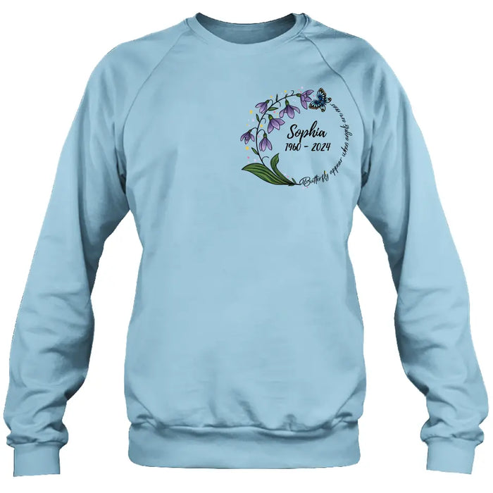 Custom Personalized Memorial T-shirt/ Long Sleeve/ Sweatshirt/ Pullover Hoodie - Memorial Gift - Butterflies Appear When Angels Are Near