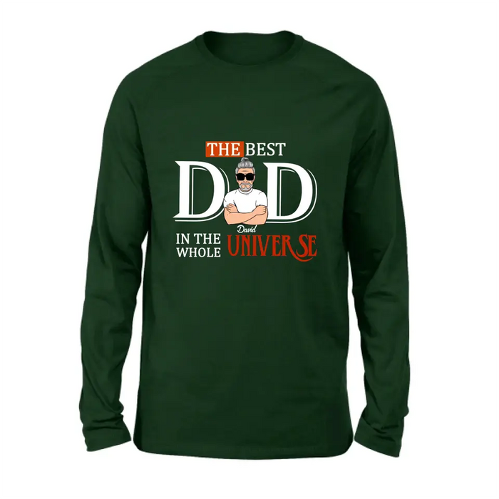 Custom Personalized Dad Shirt/ Hoodie - Father's Day Gift Idea - The Best Dad In The Whole Universe