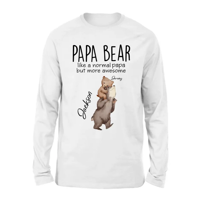 Custom Personalized Bear Family Shirt/Hoodie - Upto 5 Kids - Gift for Mother's Day/Father's Day - Papa Bear Like A Normal Papa But More Awesome