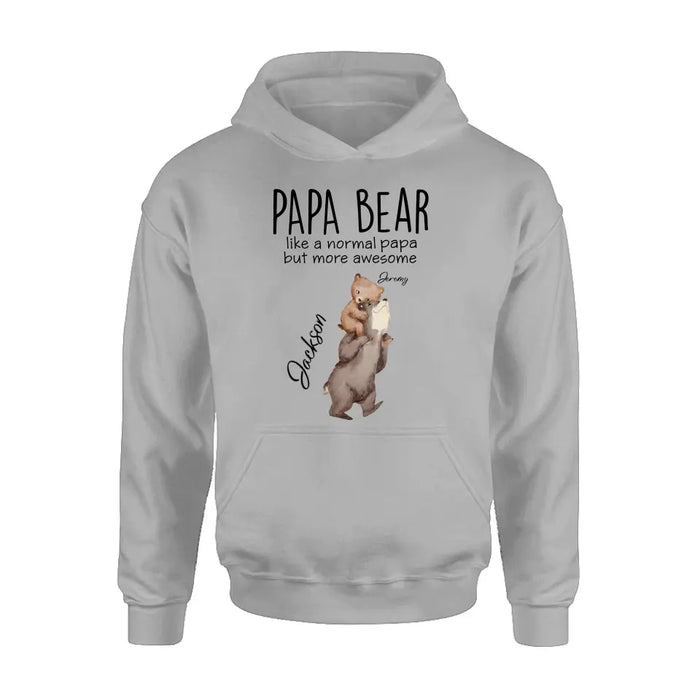 Custom Personalized Bear Family Shirt/Hoodie - Upto 5 Kids - Gift for Mother's Day/Father's Day - Papa Bear Like A Normal Papa But More Awesome