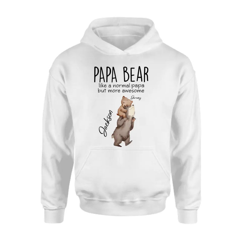 Personalized Bear Family Shirt/Hoodie - Up to 5 Kids - Gift for Mother's Day/Father's Day - Papa Bear Like A Normal Papa But More Awesome