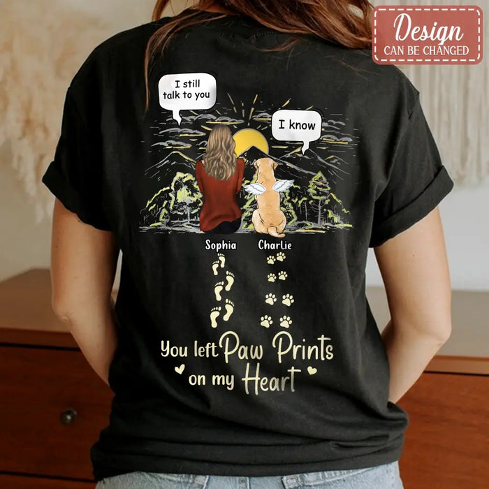 Custom Personalized Memorial T-shirt/ Hoodie - Man/ Woman With Upto 4 Pets - Memorial Gift Idea For Dogs/ Cats/ Rabbits Lover - You Left Paw Prints On My Heart