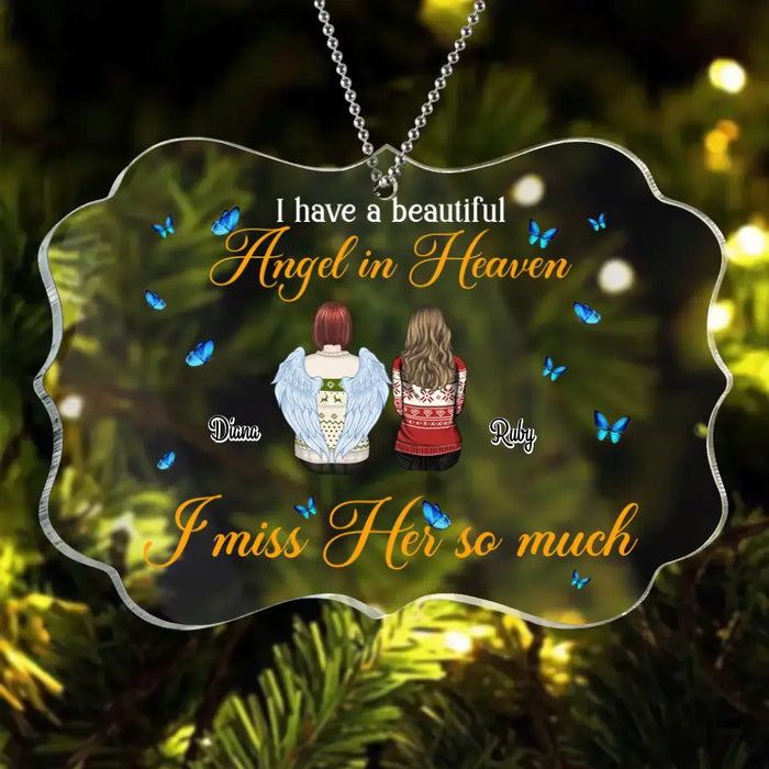 Custom Personalized Mom In Heaven Rectangle Acrylic Ornament - Memorial Gift Idea For Loss Mom/Dad - I Have A Beautiful Angel In Heaven I Miss Her So Much