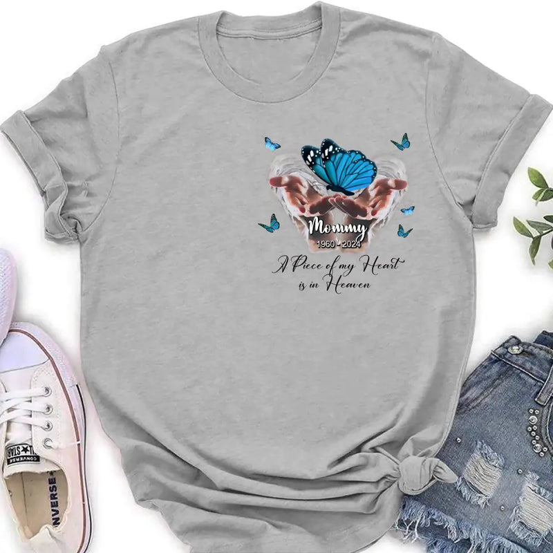 Personalized Memorial Butterflies Shirt/Hoodie - Memorial Gift Idea for Mother's Day/Father's Day - A Piece Of My Heart Is In Heaven