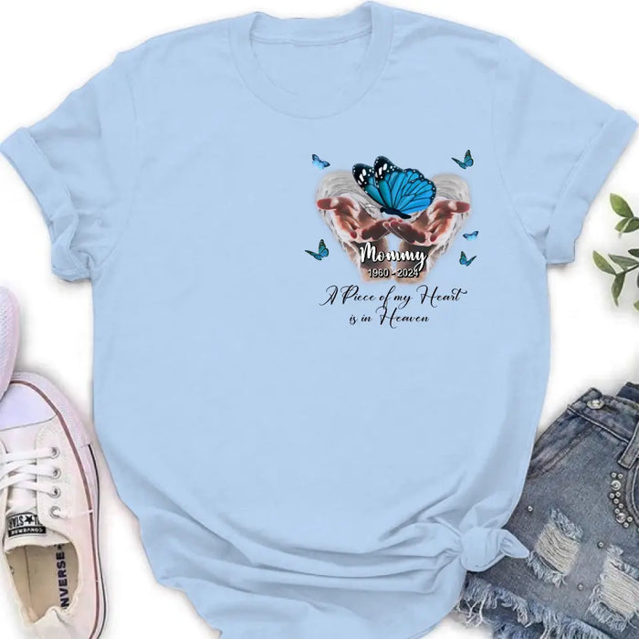 Custom Personalized Memorial Butterflies Shirt/ Hoodie - Memorial Gift Idea for Mother's Day/ Father's Day - A Piece Of My Heart Is In Heaven