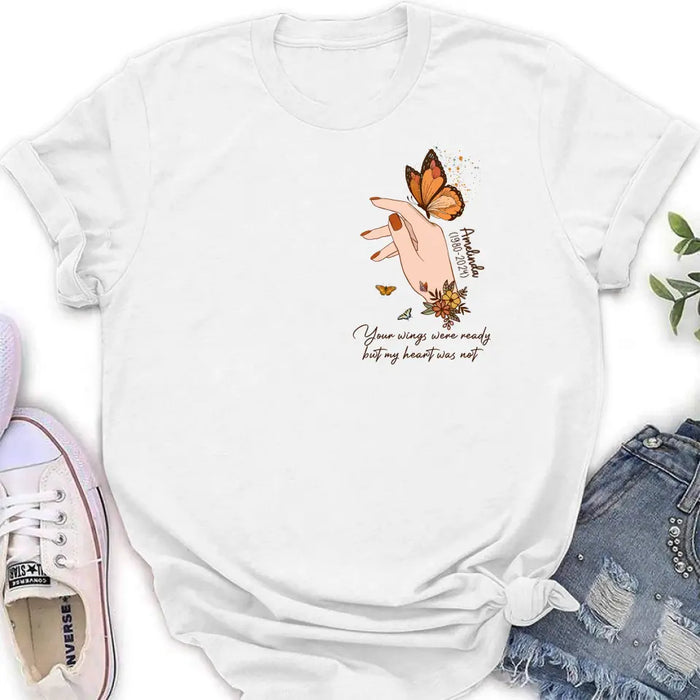 Custom Personalized Hand Floral Butterfly Memorial  Shirt/ Hoodie - Memorial Gift Idea for Mother's Day/ Father's Day - Your Wings Were Ready But My Heart Was Not