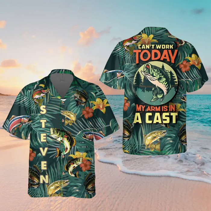 Personalized Fishing Hawaiian Shirt - Father's Day Gift Idea for Fishing Lovers - Can't Work Today My Arm Is In A Cast