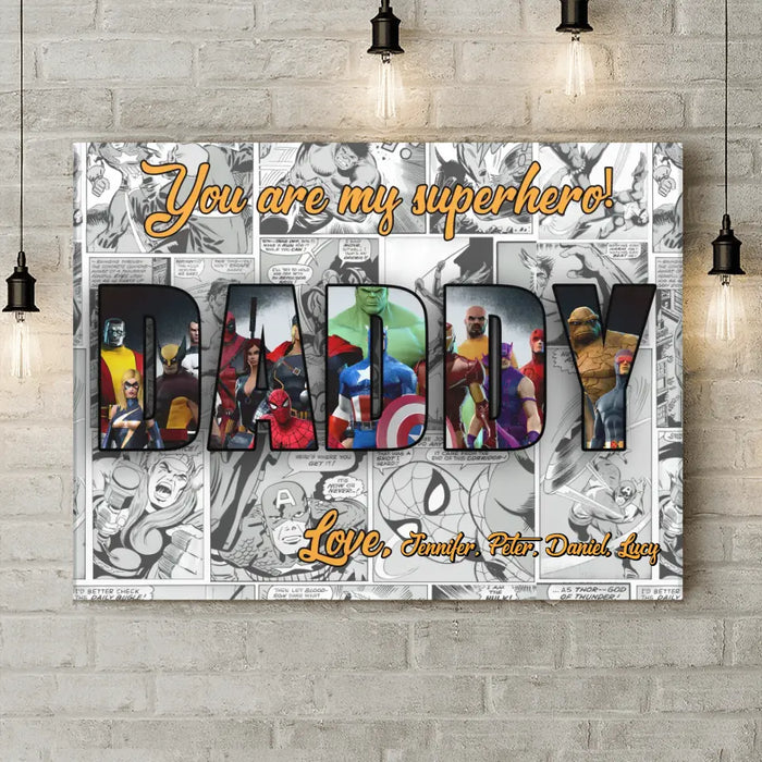 Custom Personalized Dad Canvas - Father's Day Gift Idea - You Are My Superhero