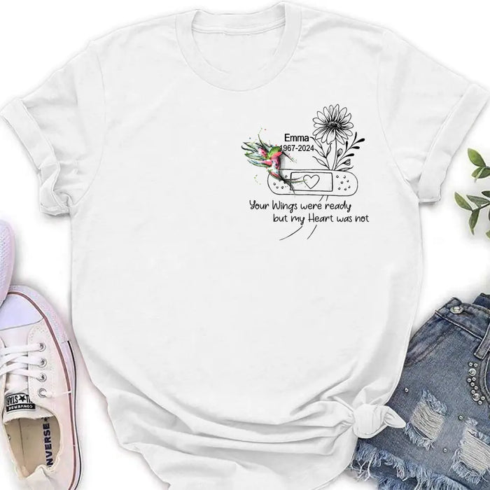 Custom Personalized Memorial Hummingbird Unisex T-shirt/ Long Sleeve/ Sweatshirt/ Hoodie - Memorial Gift Idea - Your Wings Were Ready But My Heart Was Not