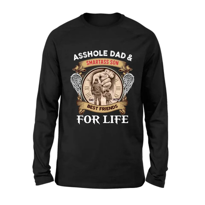 Custom Personalized Dad Shirt/Hoodie - Father's Day Gift Idea - Asshole Dad & Smartass Son Best Friends For Life