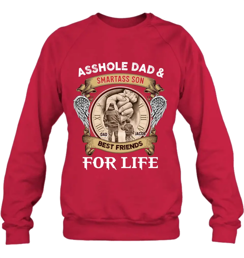 Personalized Dad Shirt/Hoodie - Father's Day Gift Idea - Asshole Dad & Smartass Son Best Friends For Life