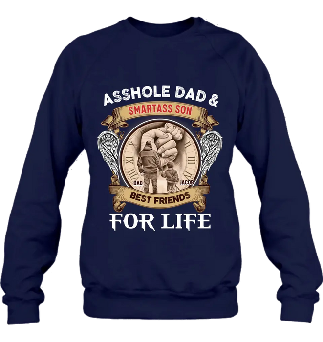 Custom Personalized Dad Shirt/Hoodie - Father's Day Gift Idea - Asshole Dad & Smartass Son Best Friends For Life