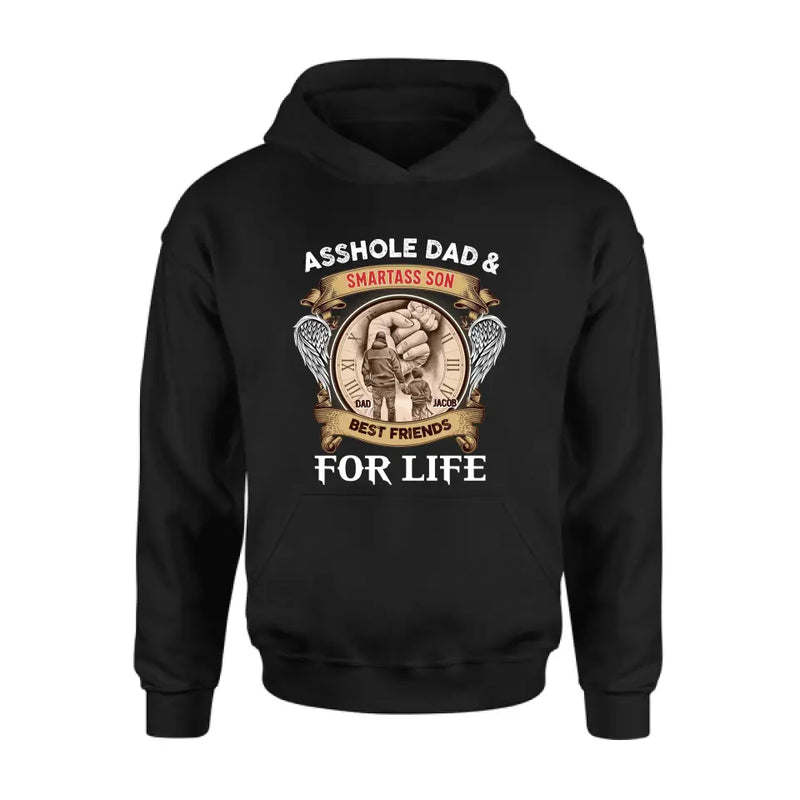 Personalized Dad Shirt/Hoodie - Father's Day Gift Idea - Asshole Dad & Smartass Son Best Friends For Life