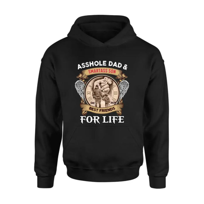 Custom Personalized Dad Shirt/Hoodie - Father's Day Gift Idea - Asshole Dad & Smartass Son Best Friends For Life