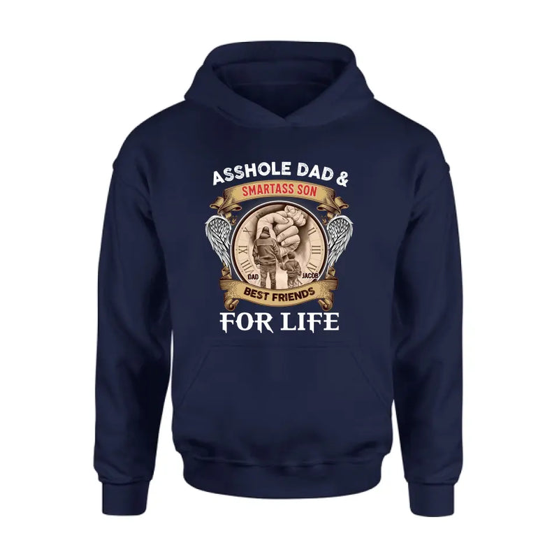 Personalized Dad Shirt/Hoodie - Father's Day Gift Idea - Asshole Dad & Smartass Son Best Friends For Life