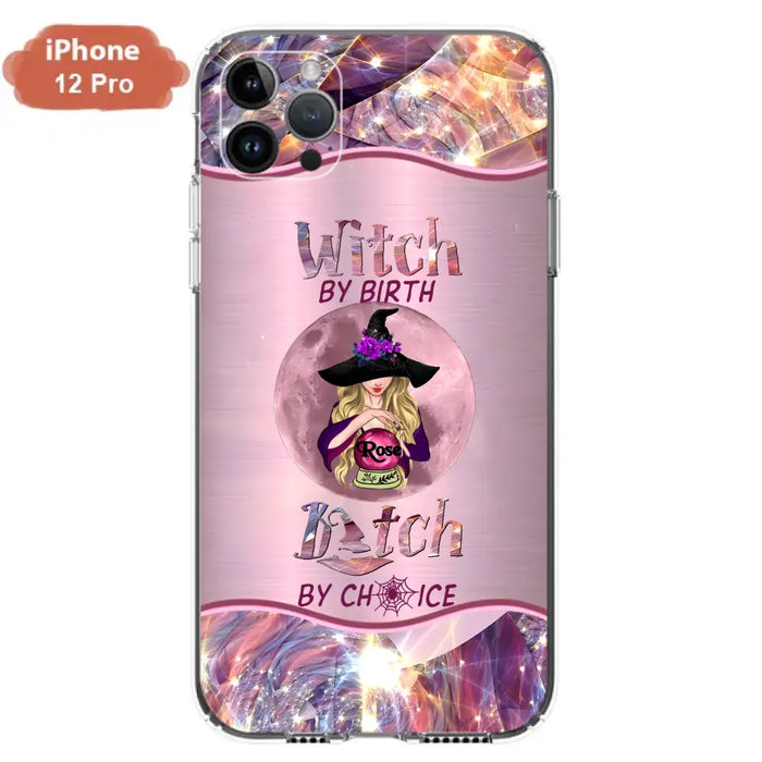 Personalized Witch Phone Case - Halloween Gift Idea For Witch Lovers - Case For iPhone/Samsung  - Witch By Birth Bitch By Choice