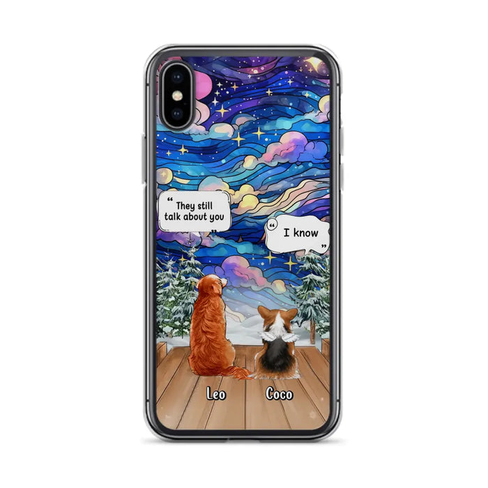 Personalized Dog Memorial Phone Case - Upto 4 Pets - Memorial Gift Idea For Dog/ Cat/ Rabbit Lovers - They Still Talk About You - Case For iPhone/Samsung