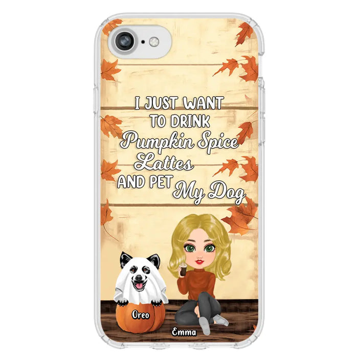 Custom Personalized Girl Dog/Cat Phone Case - Upto 5 Pets - Autumn Gift For Dog/Cat Lover - I Just Want To Drink Pumpkin Spice Lattes And Pet My Dogs - Case For iPhone And Samsung