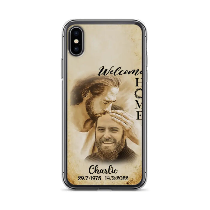 Custom Personalized Memorial Photo Phone Case - Memorial Gift Idea For Family Member/ Pet Owner - Welcome Home - Case For iPhone And Samsung