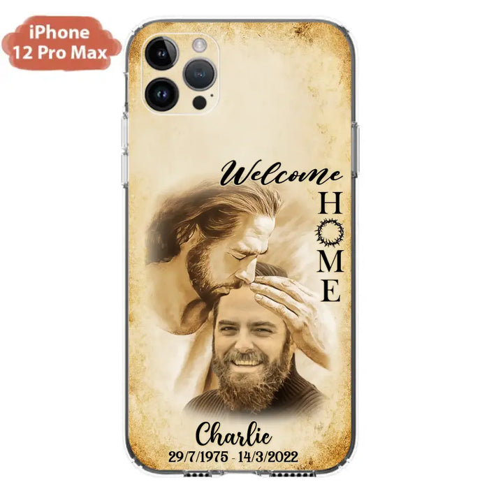 Custom Personalized Memorial Photo Phone Case - Memorial Gift Idea For Family Member/ Pet Owner - Welcome Home - Case For iPhone And Samsung